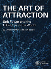 The Art of Attraction. Soft Power and the UK's Role in the World